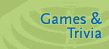 Games & Trivia
